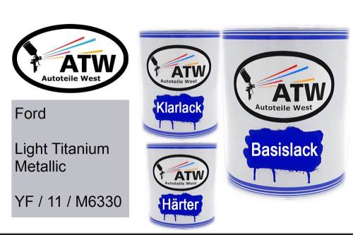 Ford, Light Titanium Metallic, YF / 11 / M6330: 1L Lackdose + 1L Klarlack + 500ml Härter - Set, von ATW Autoteile West.